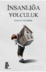 İnsanlığa Yolculuk - Edebiyatist Yayınevi