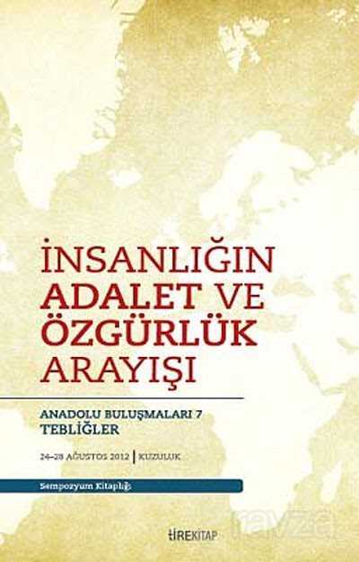İnsanlığın Adalet ve Özgürlük Arayışı - Tire Kitap