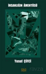 İnsanlığın Amentüsü - Sayda Yayıncılık