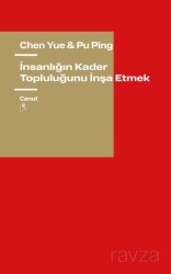 İnsanlığın Kader Topluluğunu İnşa Etmek - Canut Yayınları