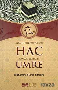 İnsanlığın Kurtuluşu Hac Ömrün Bereketi Umre - Siyer Yayınları