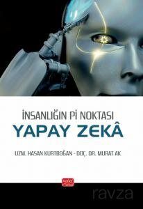 İnsanlığın Pi Noktası: Yapay Zeka - 1