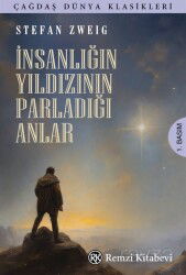 İnsanlığın Yıldızının Parladığı Anlar - Remzi Kitabevi