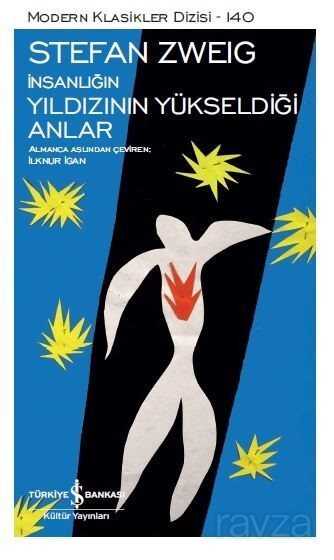 İnsanlığın Yıldızının Yükseldiği Anlar - İş Bankası Yayınları