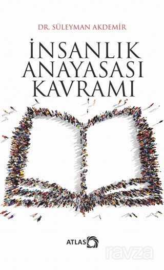 İnsanlık Anayasası Kavramı - Atlas Akademi