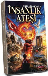 İnsanlık Ateşi - Hipokrat Kitabevi