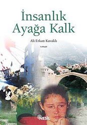 İnsanlık Ayağa Kalk - Nesil Yayınları