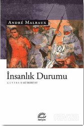 İnsanlık Durumu / Andre Malraux - İletişim Yayınları