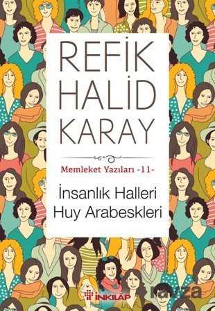 İnsanlık Halleri Huy Arabeskleri / Memleket Yazıları 11 - İnkılap Kitabevi