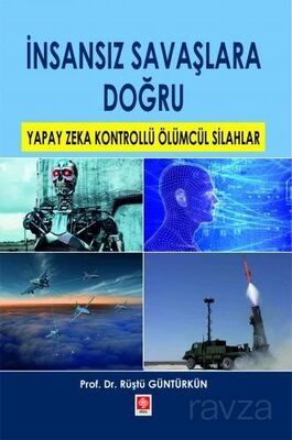 İnsansız Savaşlara Doğru - 1