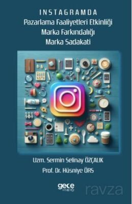 İnstagramda Pazarlama Faaliyeti Etkinliği Marka Farkındalığı Marka Sadakati - 1