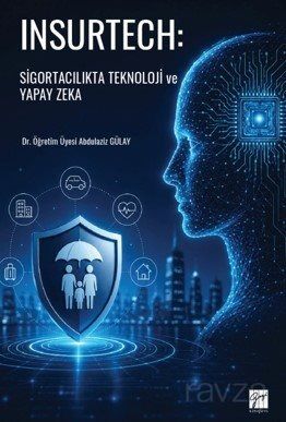 Insurtech: Sigortacılıkta Teknoloji ve Yapay Zeka - 1