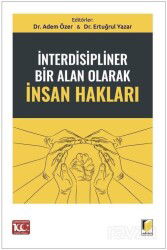 İnterdisipliner Bir Alan Olarak İnsan Hakları - Adalet Yayınevi