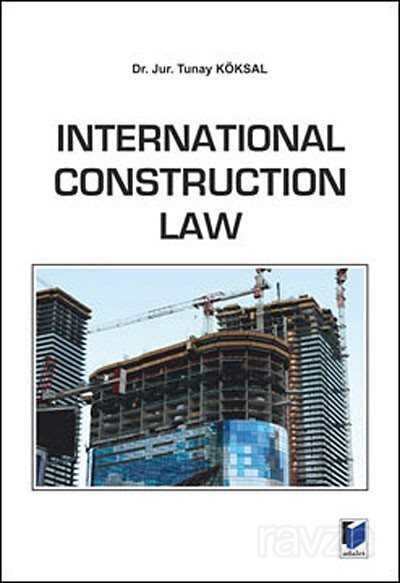 International Constructıon Law - 1