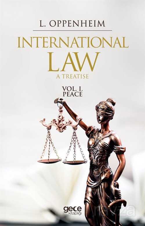 International Law A Treatise Volume I - 1