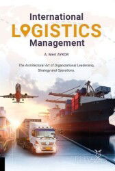 International Logistics Management - Akademisyen Kitabevi