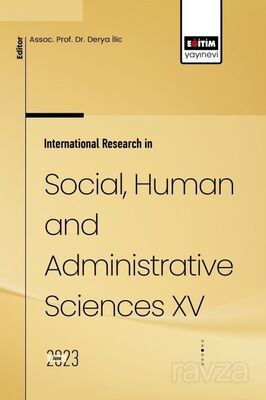 International Research in Social, Human and Administrative Sciences XV - 1