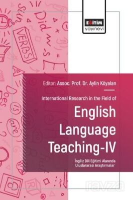 International Research in the Field of English Language Teaching IV - 1