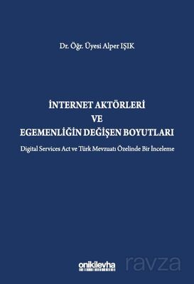 İnternet Aktörleri ve Egemenliğin Değişen Boyutları - 1