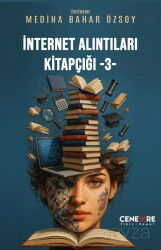 İnternet Alıntıları Kitapçığı 3 - Cenevre Fikir Sanat Yayınları