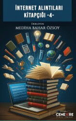 İnternet Alıntıları Kitapçığı 4 - Cenevre Fikir Sanat Yayınları