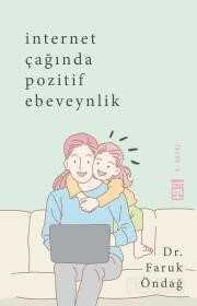 İnternet Çağında Pozitif Ebeveynlik - Timaş Yayınları