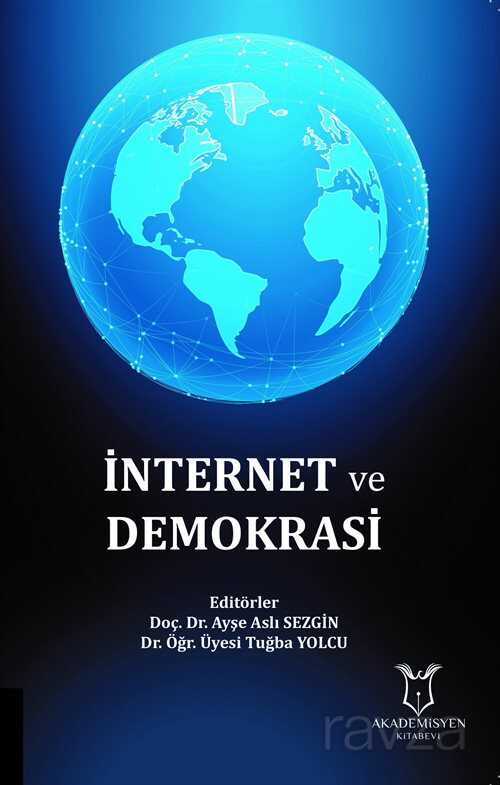 İnternet ve Demokrasi - Akademisyen Kitabevi