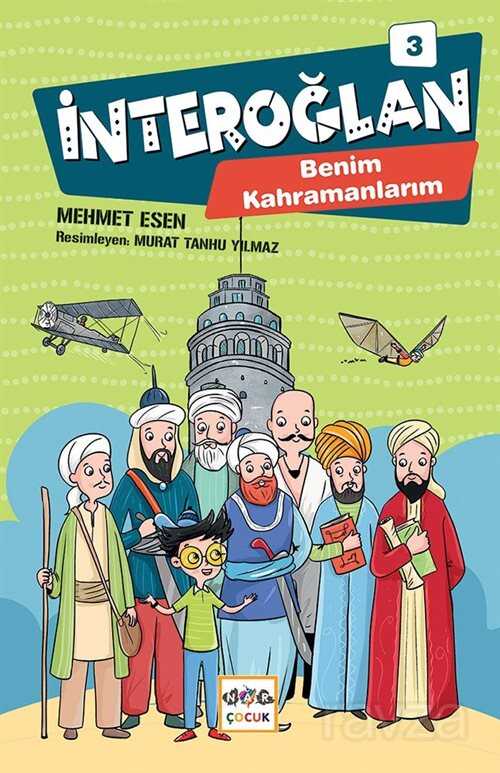 İnteroğlan 3 (Ciltli) / Benim Kahramanlarım - Nar Yayınları