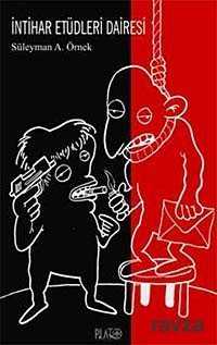 İntihar Etüdleri Dairesi - Plato Film Yayınları