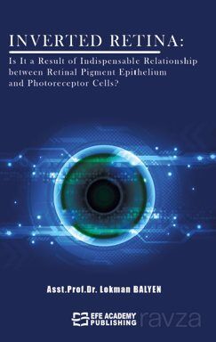 Inverted Retina: Is It A Result Of Indispensable Relationship Between Retinal Pigment Epithelium And - 1