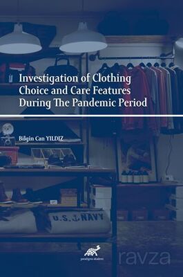 Investigation of Clothing Choice and Care Features During The Pandemic Period - 1