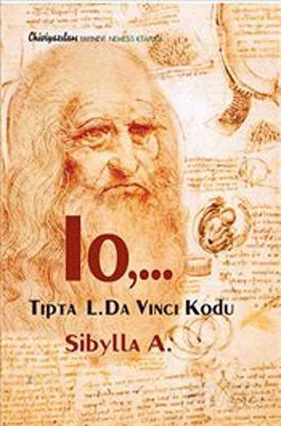 Io,... Tıpta L.Da Vinci Kodu - Chiviyazıları Yayınevi