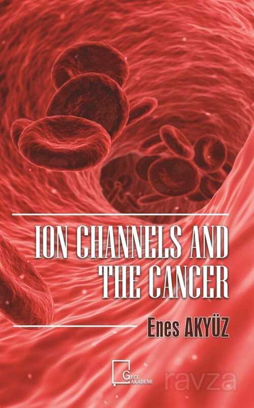 Ion Channels And The Cancer - 1