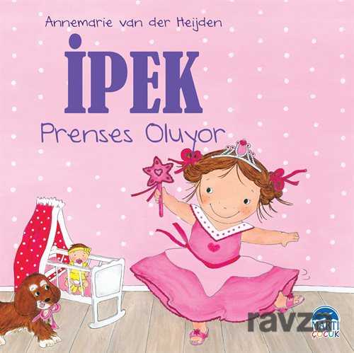 İpek Prenses Oluyor - 1