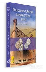 İpek Yolunda Türklerin İktisadi Ve Ticari Hayatı - Boğaziçi Yayınları