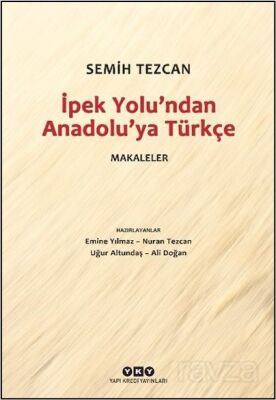 İpek Yolu'ndan Anadolu'ya Türkçe - 1