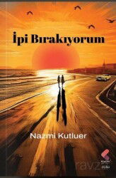 İpi Bırakıyorum - Klaros Yayınları