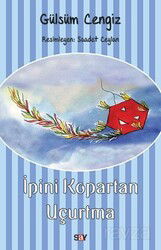 İpini Kopartan Uçurtma - Say Yayınları