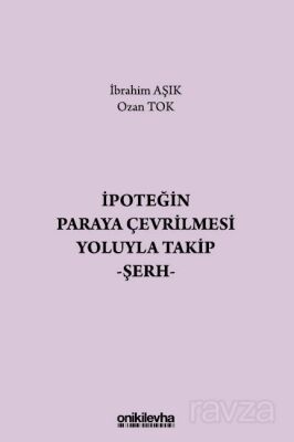 İpoteğin Paraya Çevrilmesi Yoluyla Takip - Şerh - 1