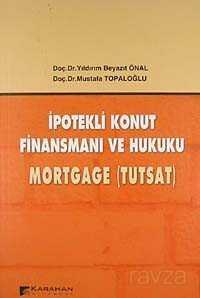 İpotekli konut Finansmanı ve Hukuku - Karahan Kitabevi (Ders Kitapları)