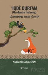 Iqdê Durfam (Gerdenîya Încîreng) Şêx Mih'emmed 'Eskeî'yê Aqtepî - Peywend