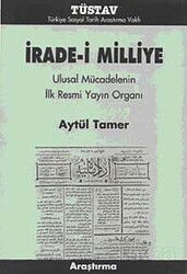 İrade-i Milliye - TÜSTAV (T. Sosyal Tarih Vakfı) Yayınları