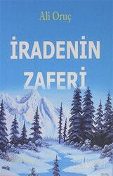 İradenin Zaferi - J & J Yayınları