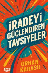 İradeyi Güçlendiren Tavsiyeler - Kıyam Yayıncılık