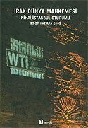 Irak Dünya Mahkemesi / Nihai İstanbul Oturumu 23-27 Haziran 2005 - Metis Yayınları