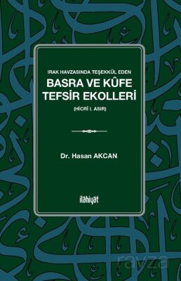 Irak Havzasında Teşekkül Eden Basra ve Kûfe Tefsir Ekolleri (Hicrî I. Asır) - 1