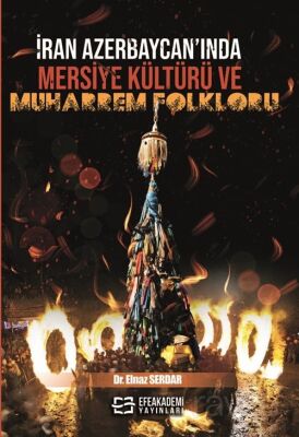 İran Azerbaycan'ında Mersiye Kültürü ve Muharrem Folkloru - 1