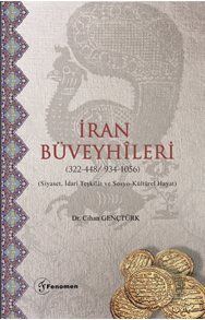 İran Büveyhîleri (322-448/934-1056) (Siyaset, İdarî Teşkilat ve Sosyo-Kültürel Hayat ) - 1