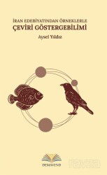 İran Edebiyatından Örneklerle Çeviri Göstergebilimi - Demavend Yayınları