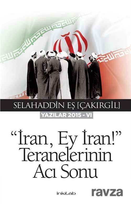 İran, Ey İran!